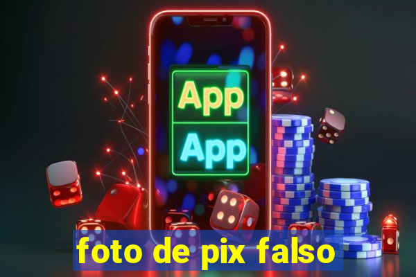 foto de pix falso